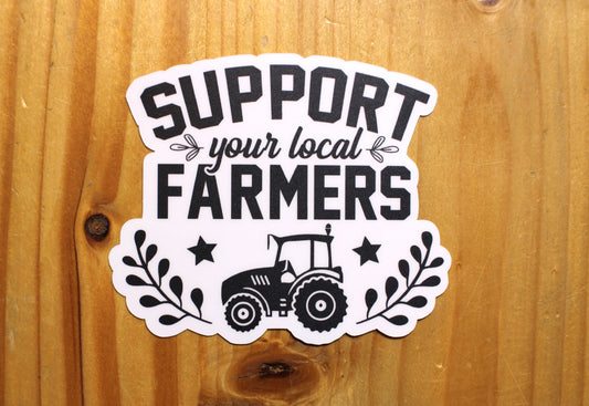Support Your Local Farmers Sticker